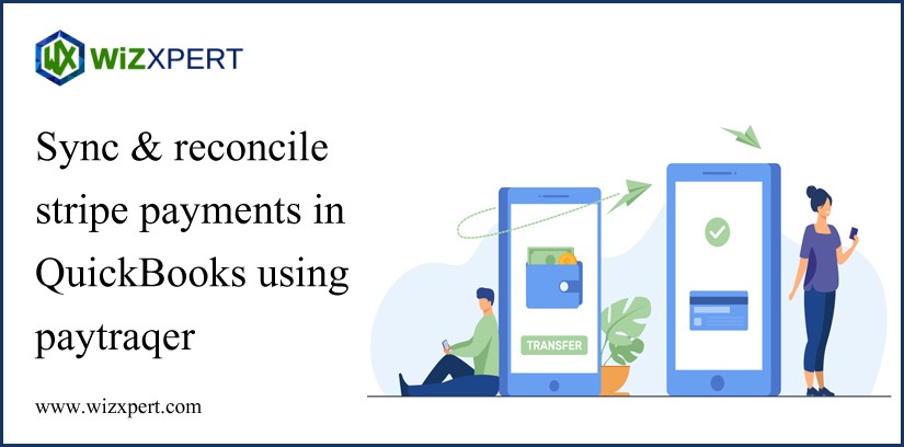 Sync & Reconcile Stripe Payments in QuickBooks Using PayTraQer Sync & Reconcile Stripe Payments In QuickBooks Using PayTraQer