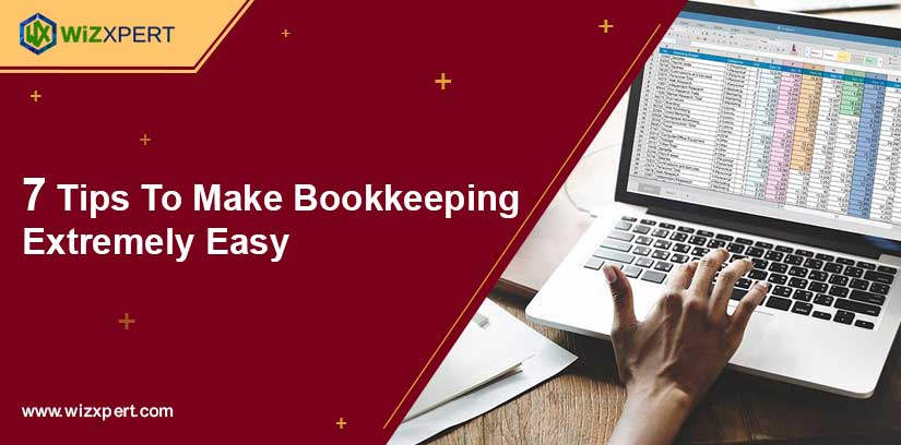 Seven Tips To Make Bookkeeping Extremely Easy