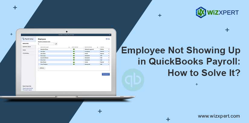 Employee Not Showing Up in QuickBooks Payroll How to Solve It