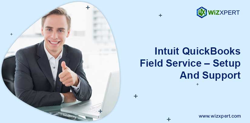 Intuit QuickBooks Field Service – Setup and Support