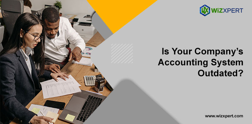 Is Your Company's Accounting System Outdated