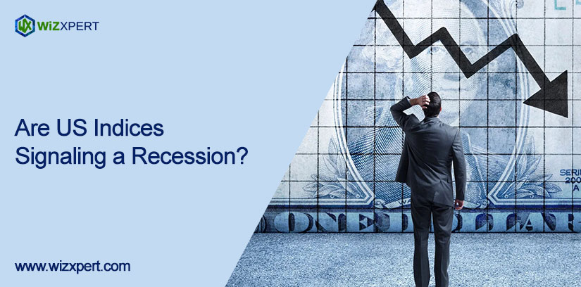 Are US Indices Signaling a Recession?
