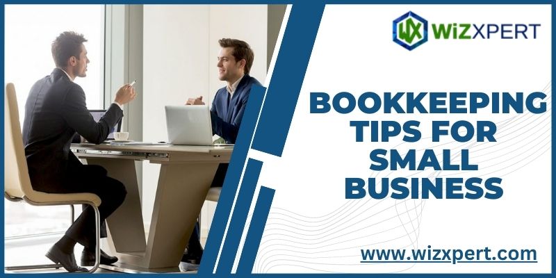 Bookkeeping Tips For Small Business