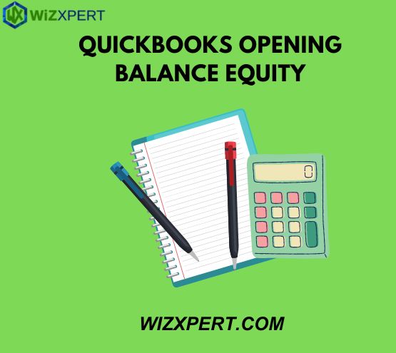 Quickbooks Opening Balance Equity 
