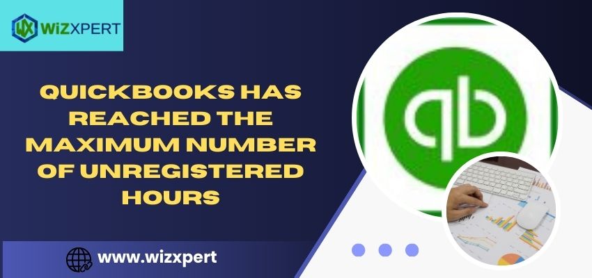 QuickBooks reached the Maximum Number of Unregistered Hours image