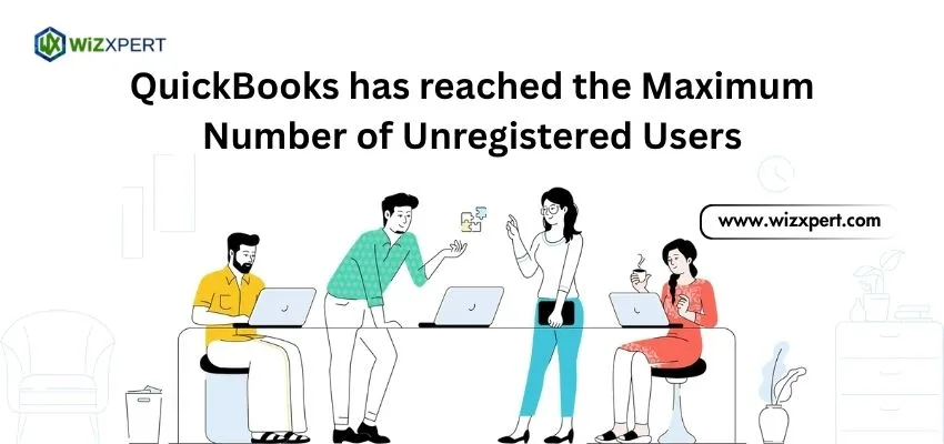 QuickBooks has reached the Maximum Number of Unregistered Users image