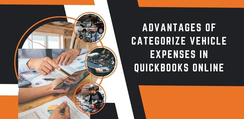 Advantages of Categorize vehicle Expenses in QuickBooks Online Image