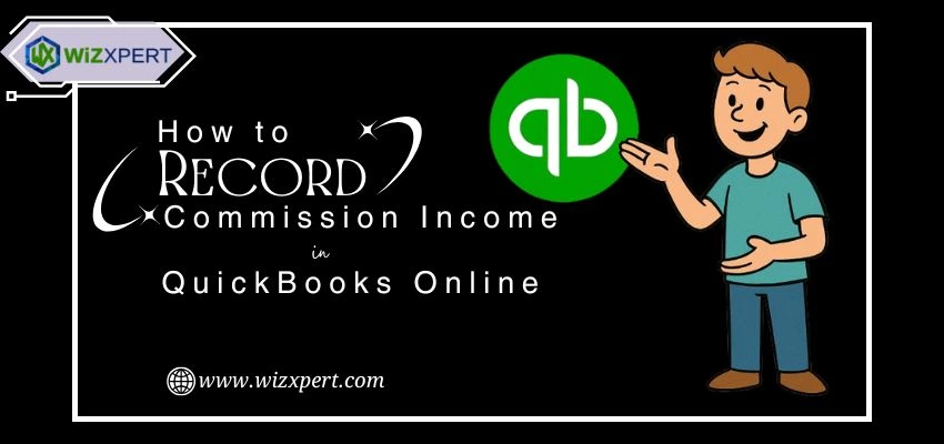 How to Record Commission Income in QuickBooks Online