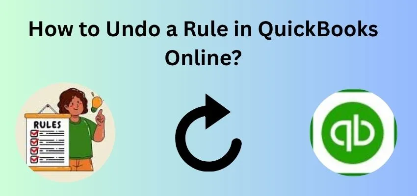 How to Undo a Rule in QuickBooks Online? image