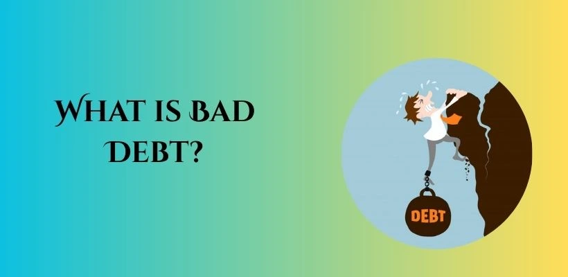What is Bad Debt? Image