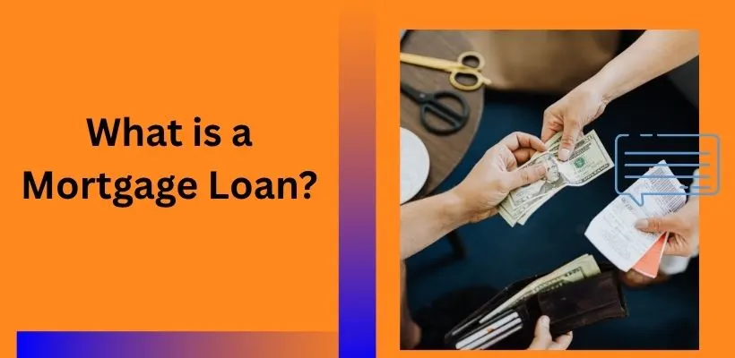 What is a Mortgage Loan? image