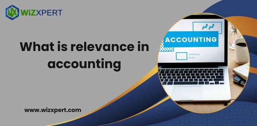 What is relevance in accounting Img
