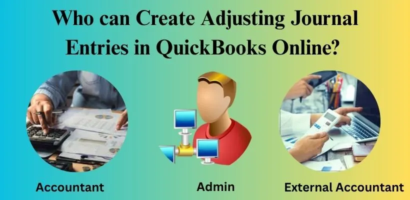 Who are allow to Create Adjusting Journal Entries in QuickBooks Online? image