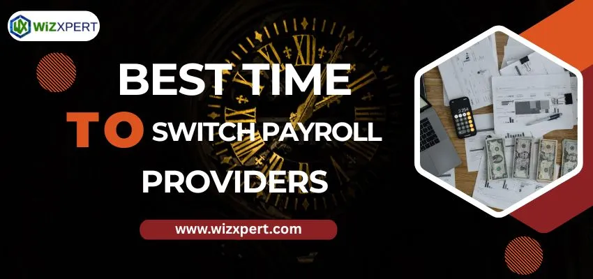 Best Time to Switch Payroll Providers image