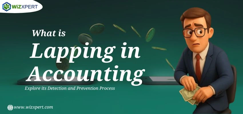 What is Lapping in Accounting_ Explore its Detection and Prevention Process