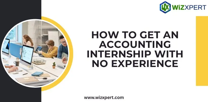 How to Get an Accounting Internship with No Experience img
