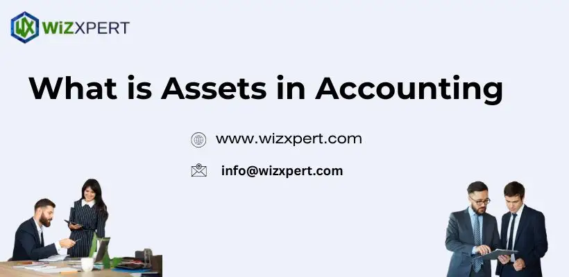 What is Assets in Accounting