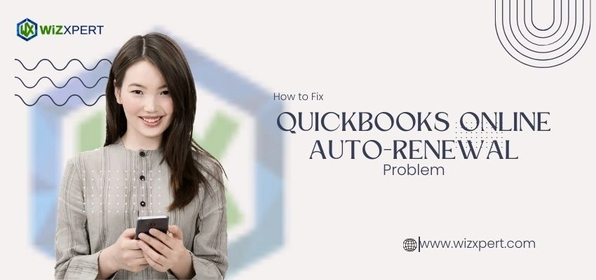 How to Fix QuickBooks Online Auto-Renewal Problem
